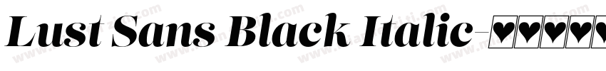 Lust Sans Black Italic字体转换